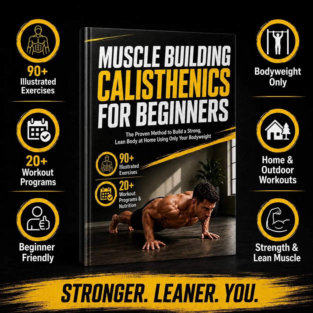 Muscle Building Calisthenics Guide for Beginners, 90+ Illustrated Exercises, 20+ Training Plans, Home Outdoor Workout Manual Book